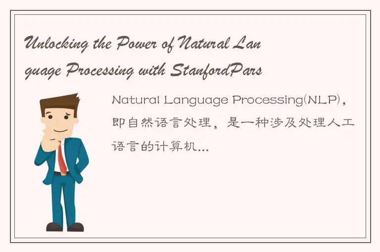 Unlocking the Power of Natural Language Processing with StanfordParser