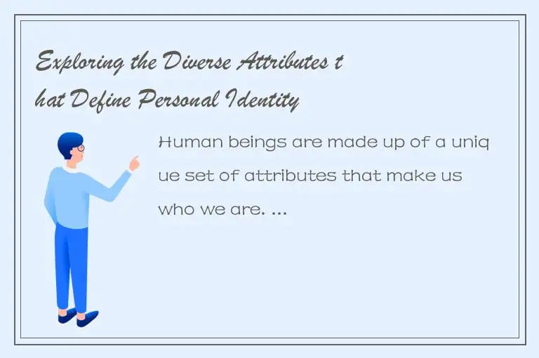 Exploring the Diverse Attributes that Define Personal Identity