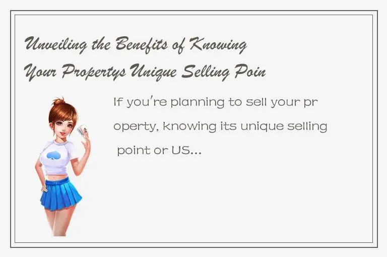 Unveiling the Benefits of Knowing Your Propertys Unique Selling Point - The Prop