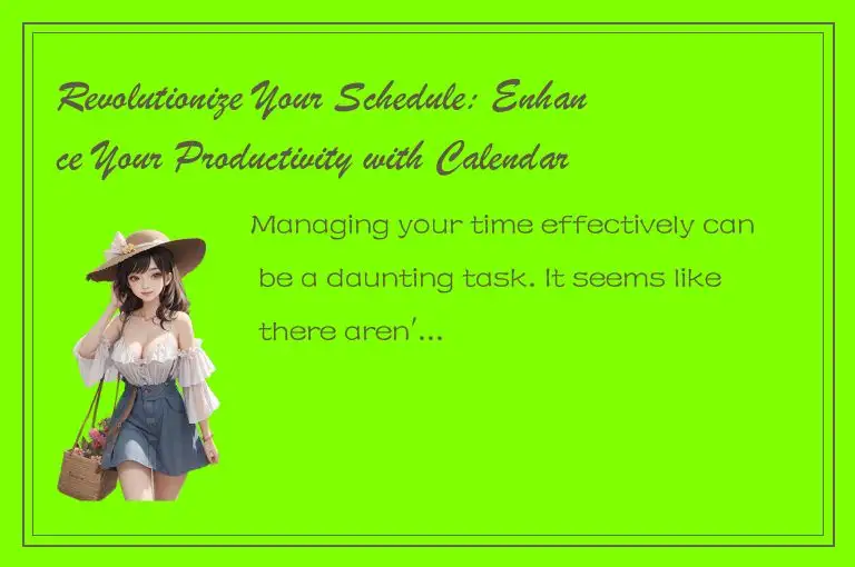 Revolutionize Your Schedule: Enhance Your Productivity with Calendar.js