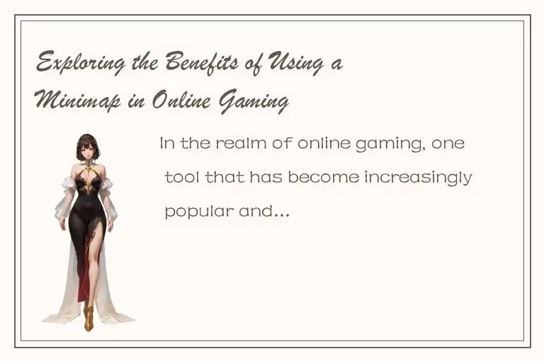 Exploring the Benefits of Using a Minimap in Online Gaming