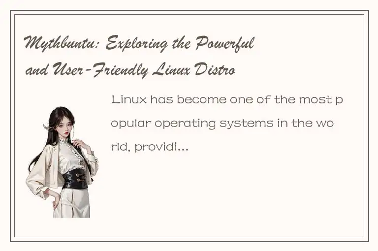 Mythbuntu: Exploring the Powerful and User-Friendly Linux Distro