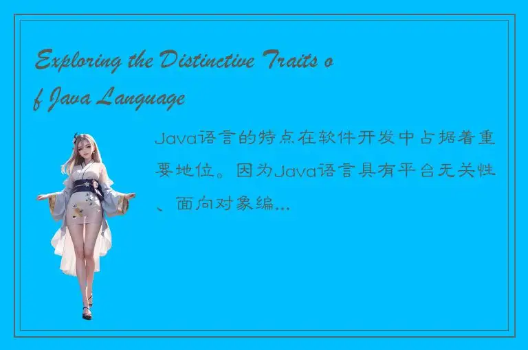 Exploring the Distinctive Traits of Java Language