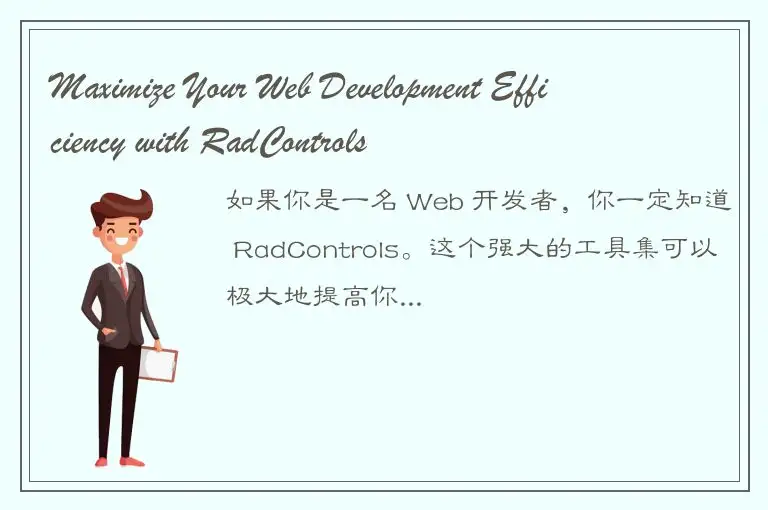Maximize Your Web Development Efficiency with RadControls