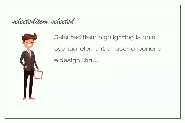selecteditem,selected